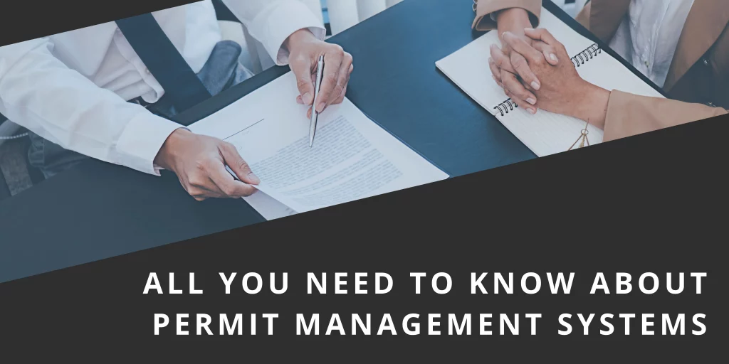 All you need to know about permit management systems